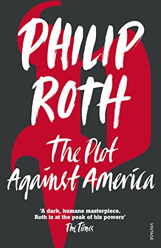 The Plot Against America: Philip Roth von Vintage